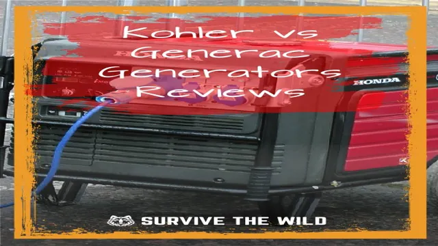 generac vs kohler generator reviews