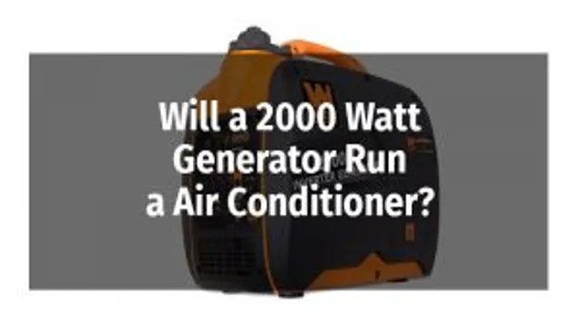 will a 2000 watt generator run a window air conditioner