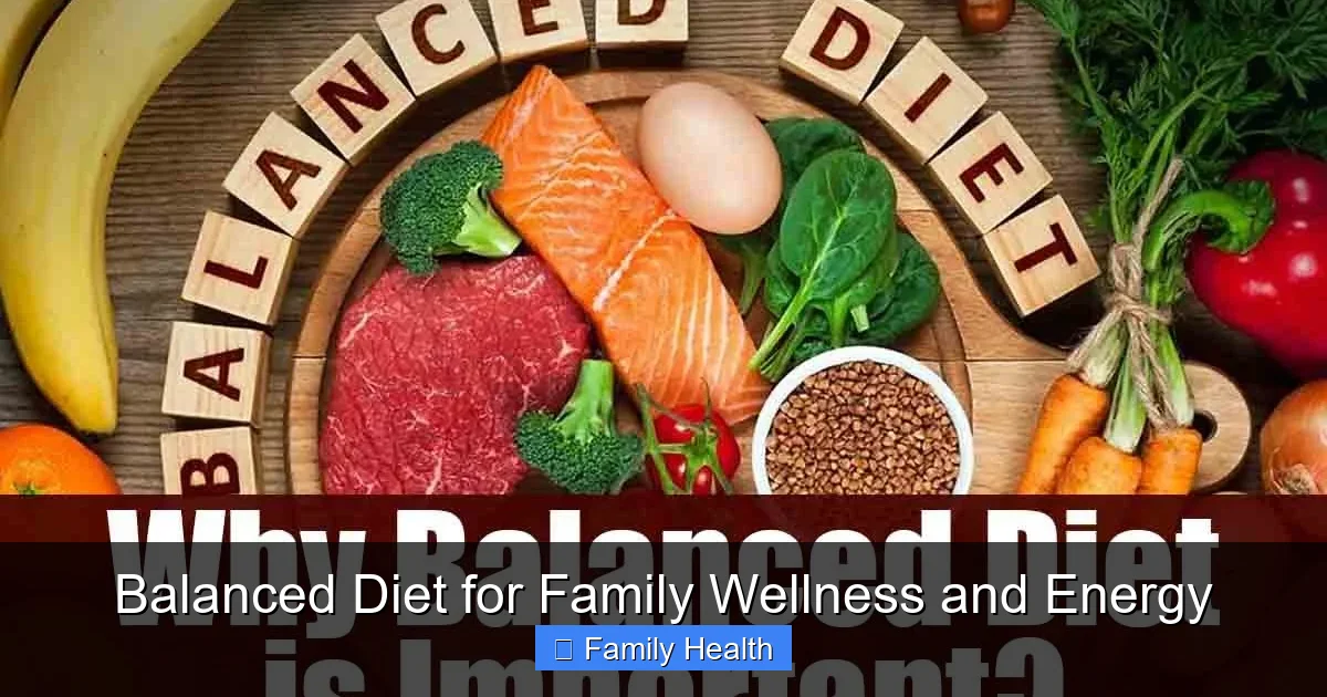 Featured image for Balanced Diet for Family Wellness and Energy