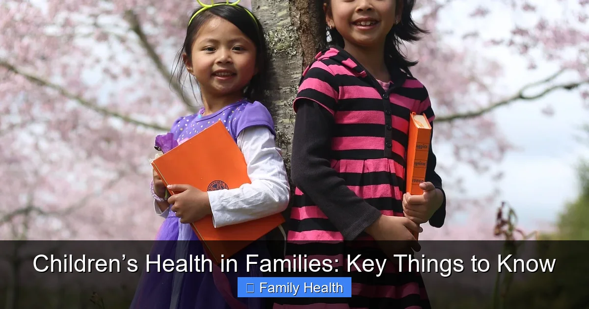 Featured image for Children’s Health in Families: Key Things to Know