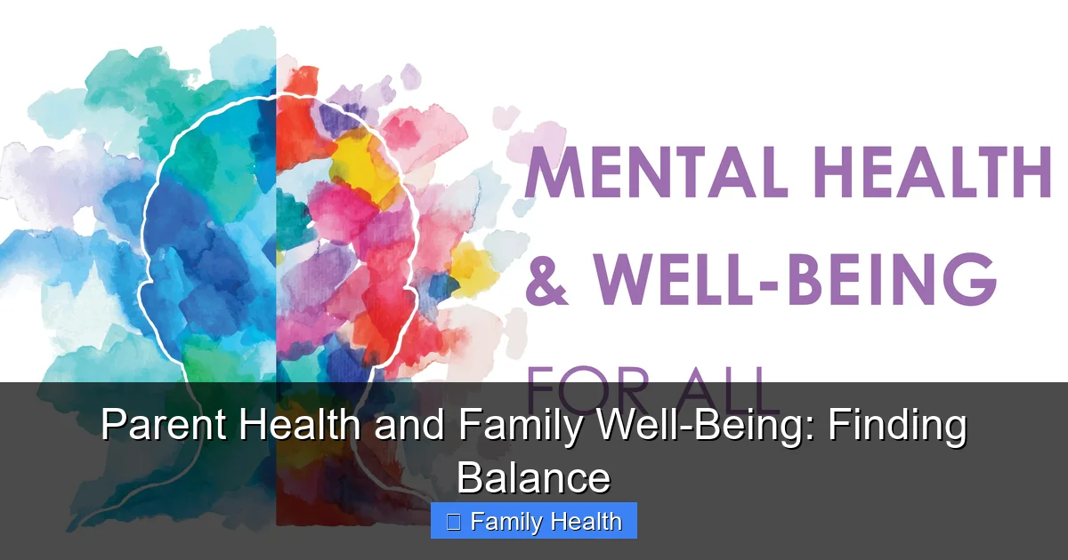 Parent Health and Family Well-Being: Finding Balance - content2 visual guide