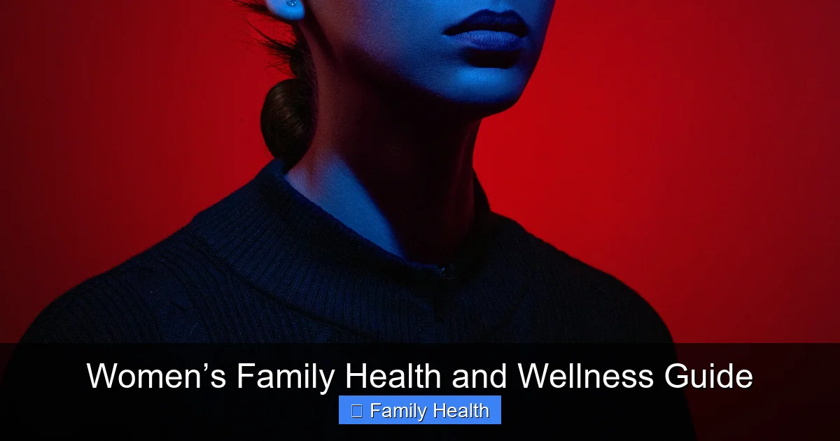 Women’s Family Health and Wellness Guide - content1 visual guide