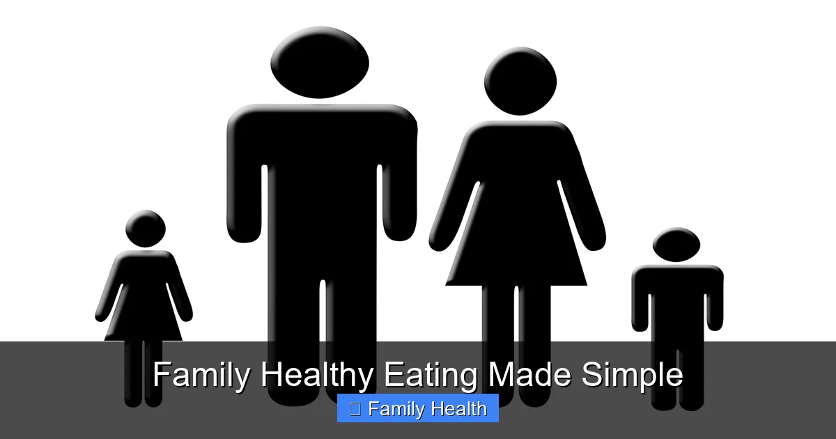 Family Healthy Eating Made Simple - content2 visual guide