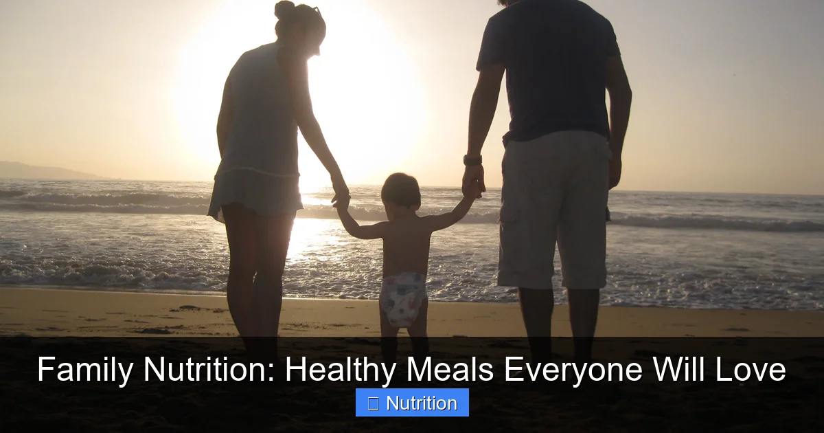 Family Nutrition: Healthy Meals Everyone Will Love - content2 visual guide