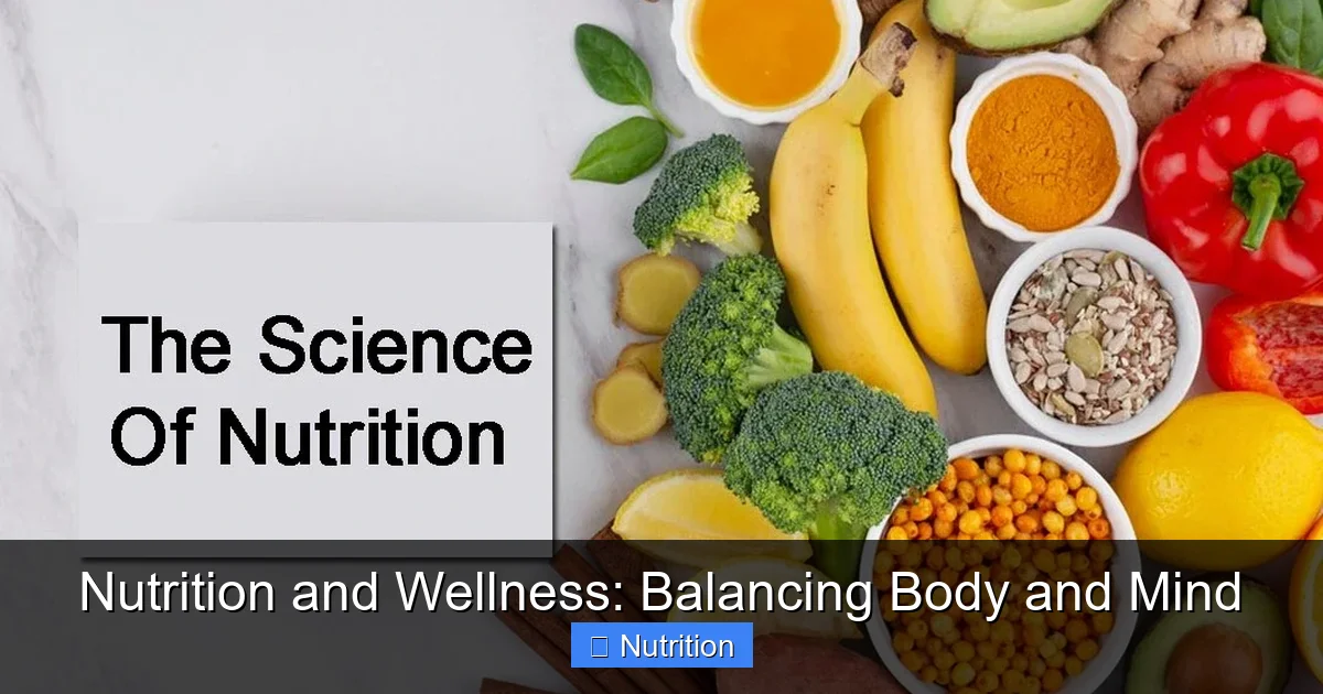 Nutrition and Wellness: Balancing Body and Mind - content1 visual guide