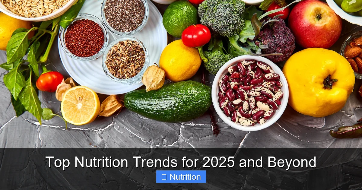 Top Nutrition Trends for 2025 and Beyond - content1 visual guide