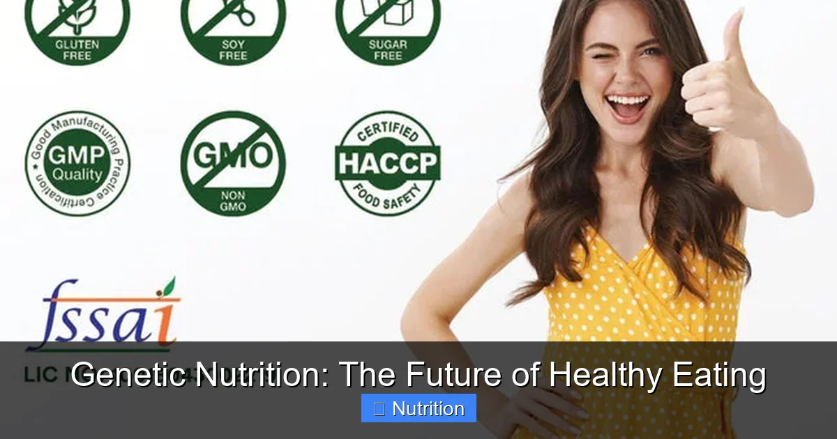 Genetic Nutrition: The Future of Healthy Eating - content1 visual guide