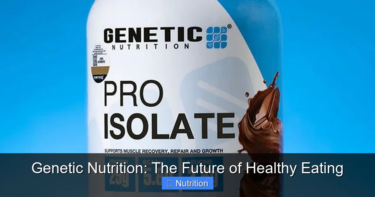 Genetic Nutrition: The Future of Healthy Eating - content2 visual guide