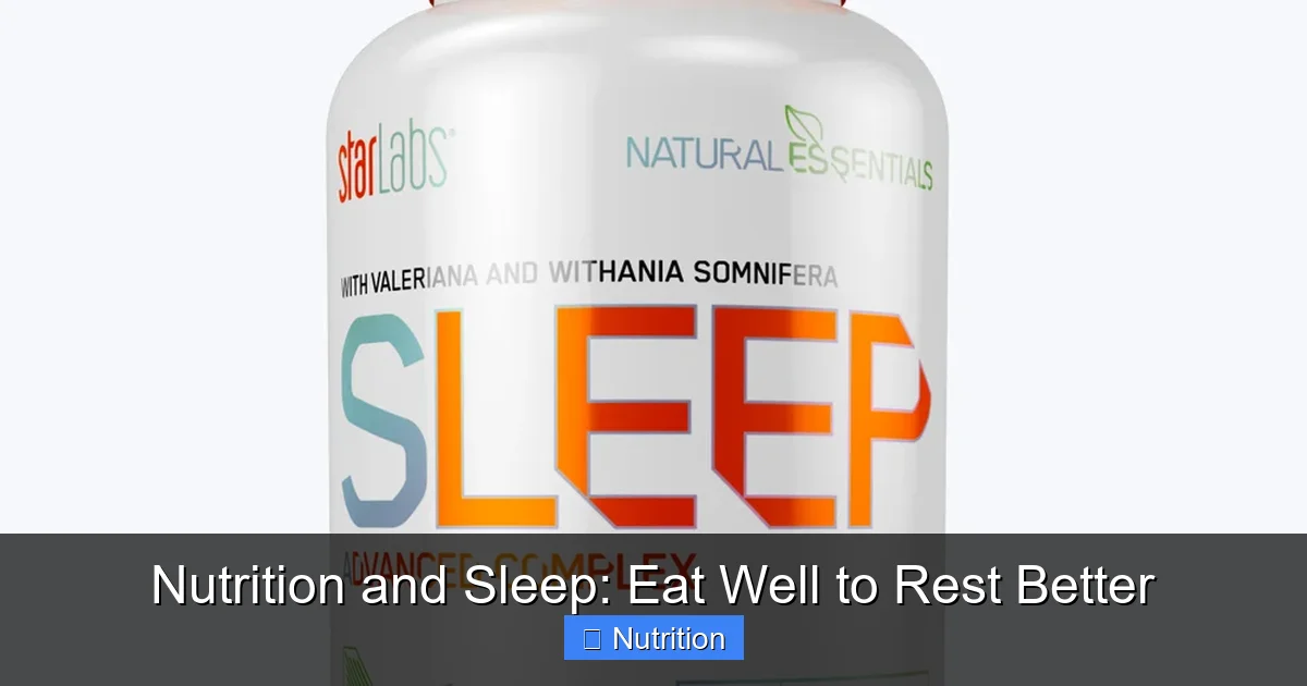 Nutrition and Sleep: Eat Well to Rest Better - content2 visual guide