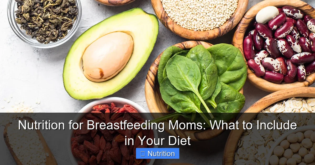 Nutrition for Breastfeeding Moms: What to Include in Your Diet - content2 visual guide