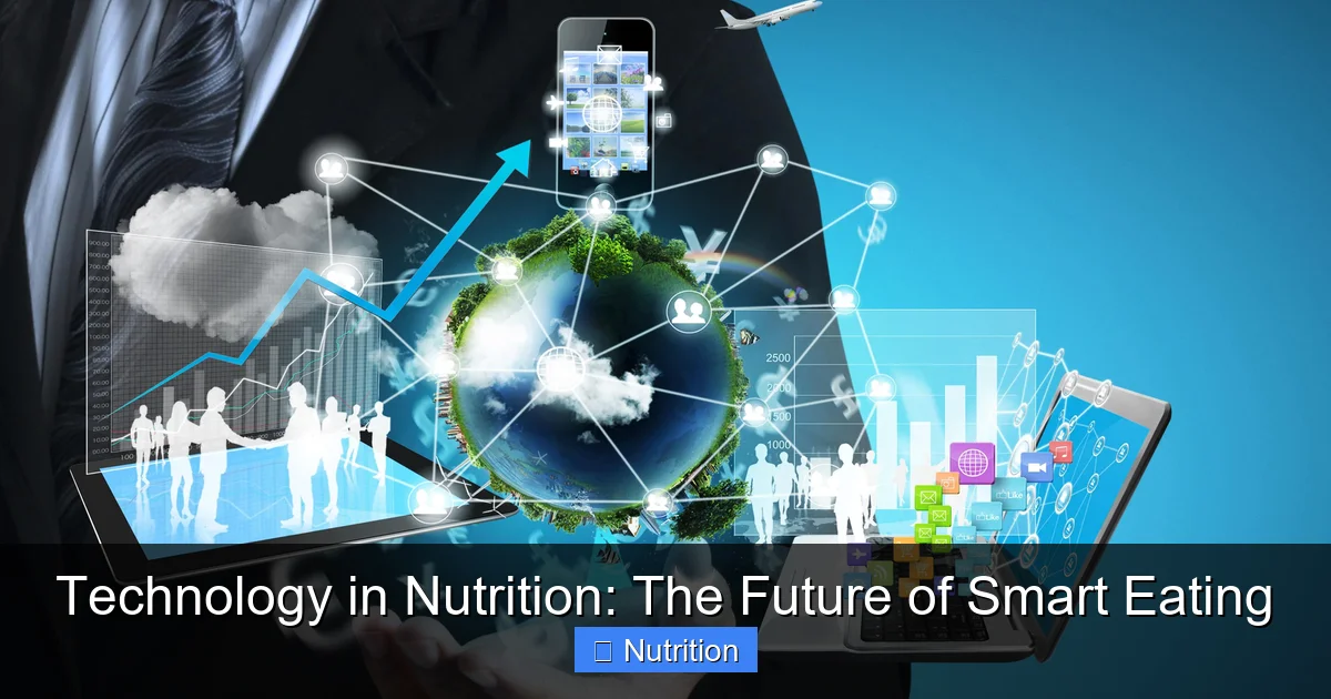 Technology in Nutrition: The Future of Smart Eating - content2 visual guide