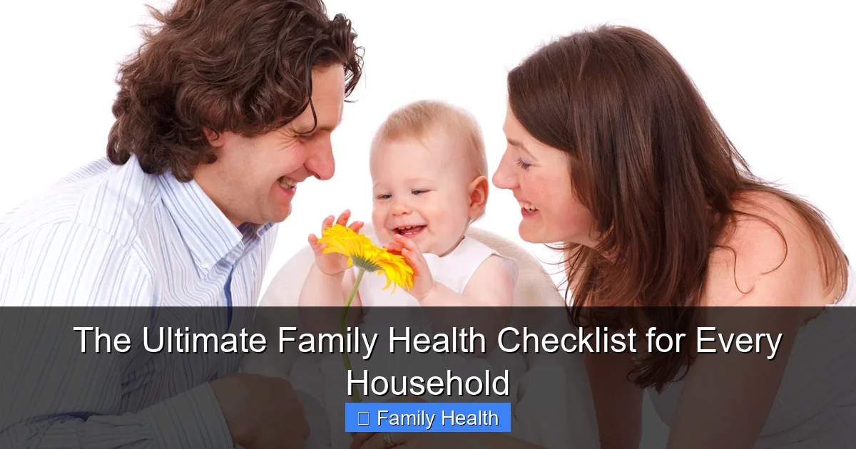 The Ultimate Family Health Checklist for Every Household - content2 visual guide