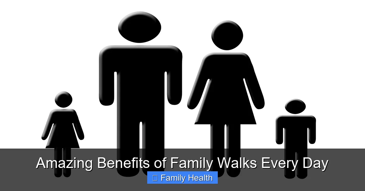 Amazing Benefits of Family Walks Every Day - content2 visual guide