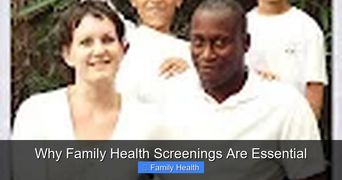 Why Family Health Screenings Are Essential - content1 visual guide