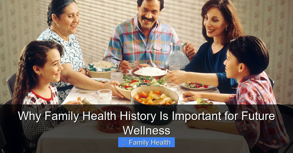 Why Family Health History Is Important for Future Wellness - content1 visual guide
