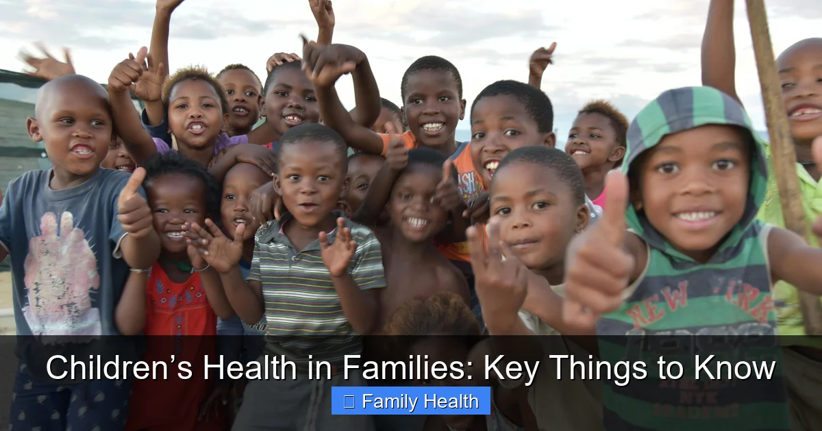 Children’s Health in Families: Key Things to Know - content1 visual guide