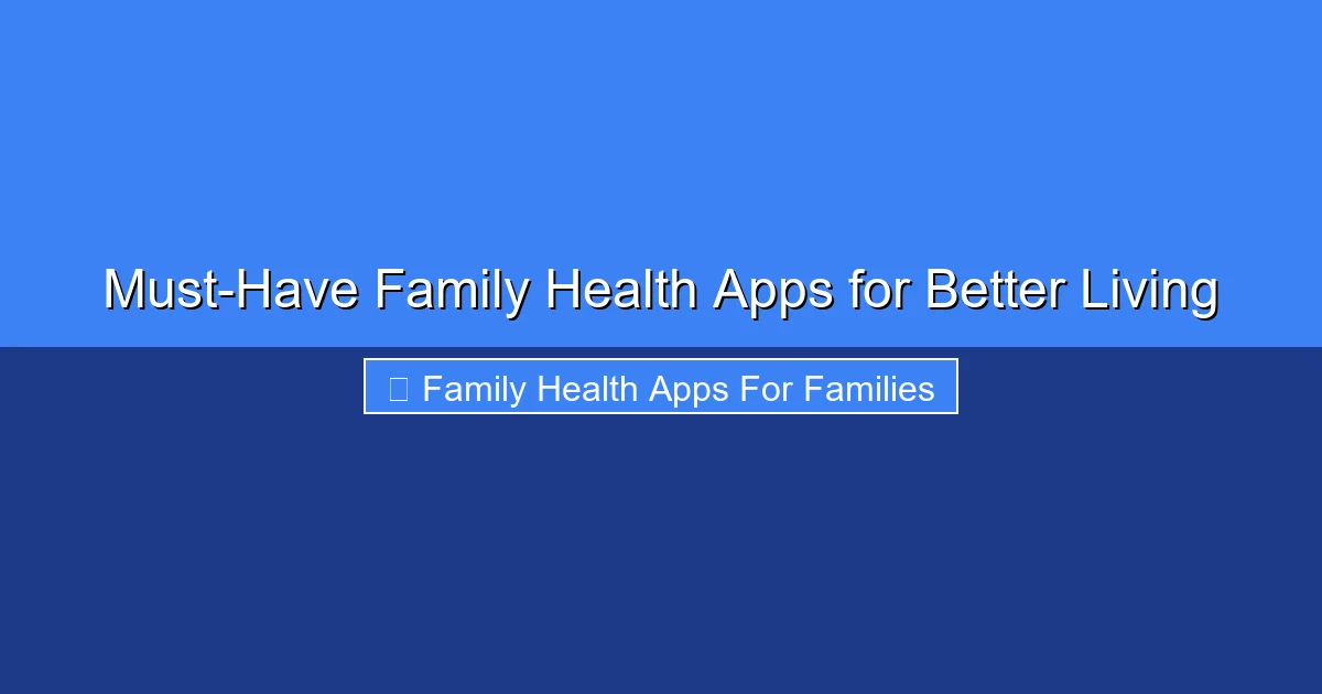 Featured image for Must-Have Family Health Apps for Better Living