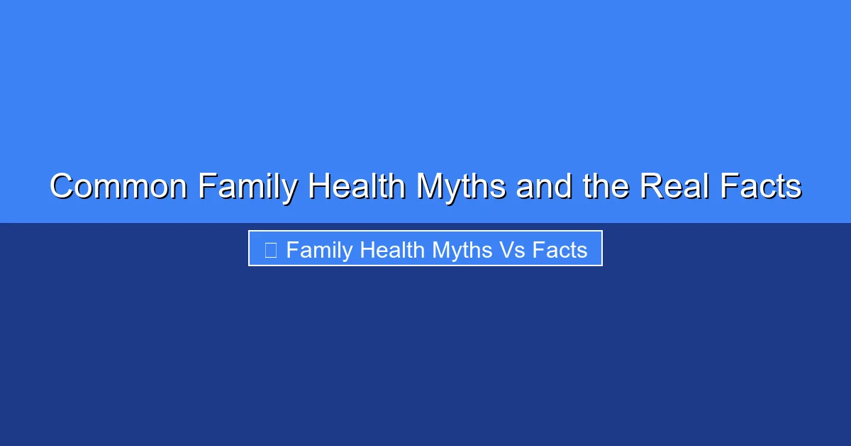 Featured image for Common Family Health Myths and the Real Facts