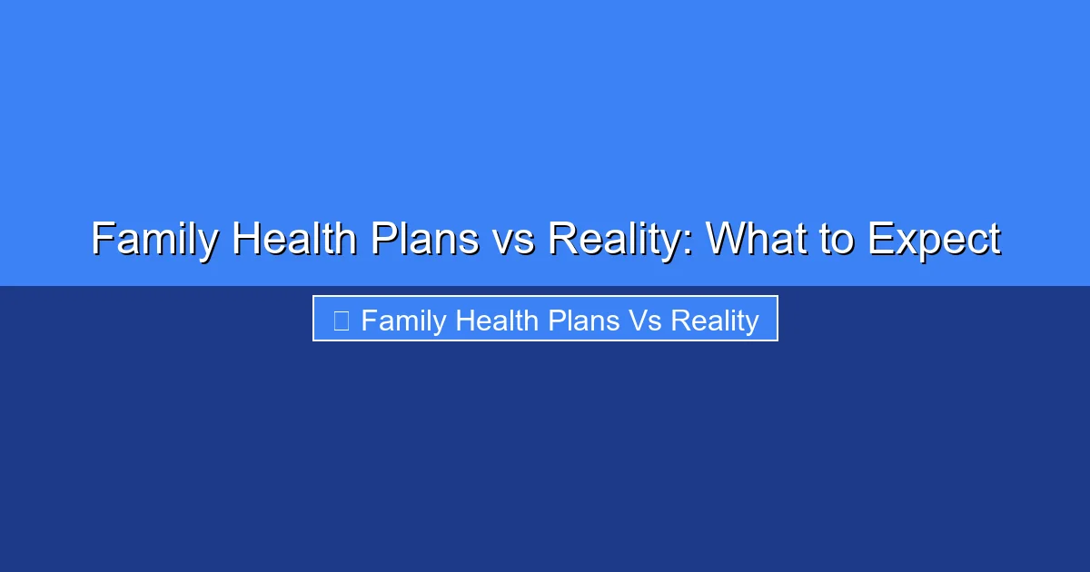 Featured image for Family Health Plans vs Reality: What to Expect