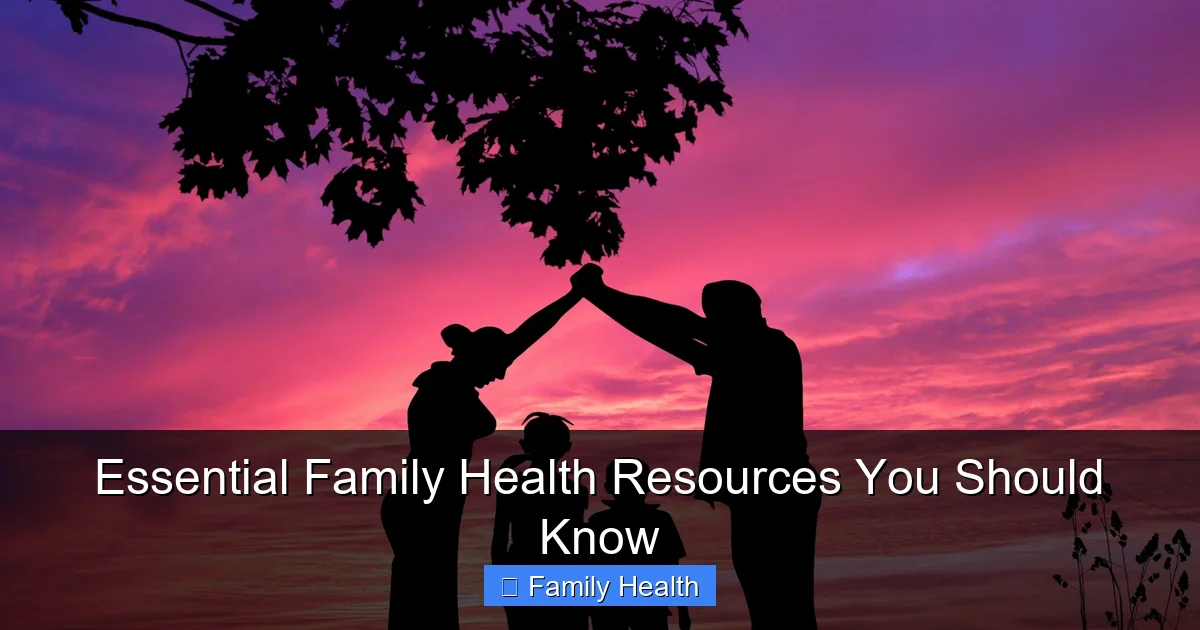 Featured image for Essential Family Health Resources You Should Know
