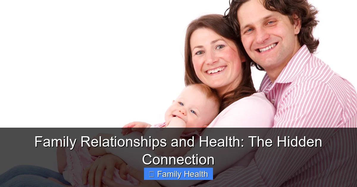 Featured image for Family Relationships and Health: The Hidden Connection