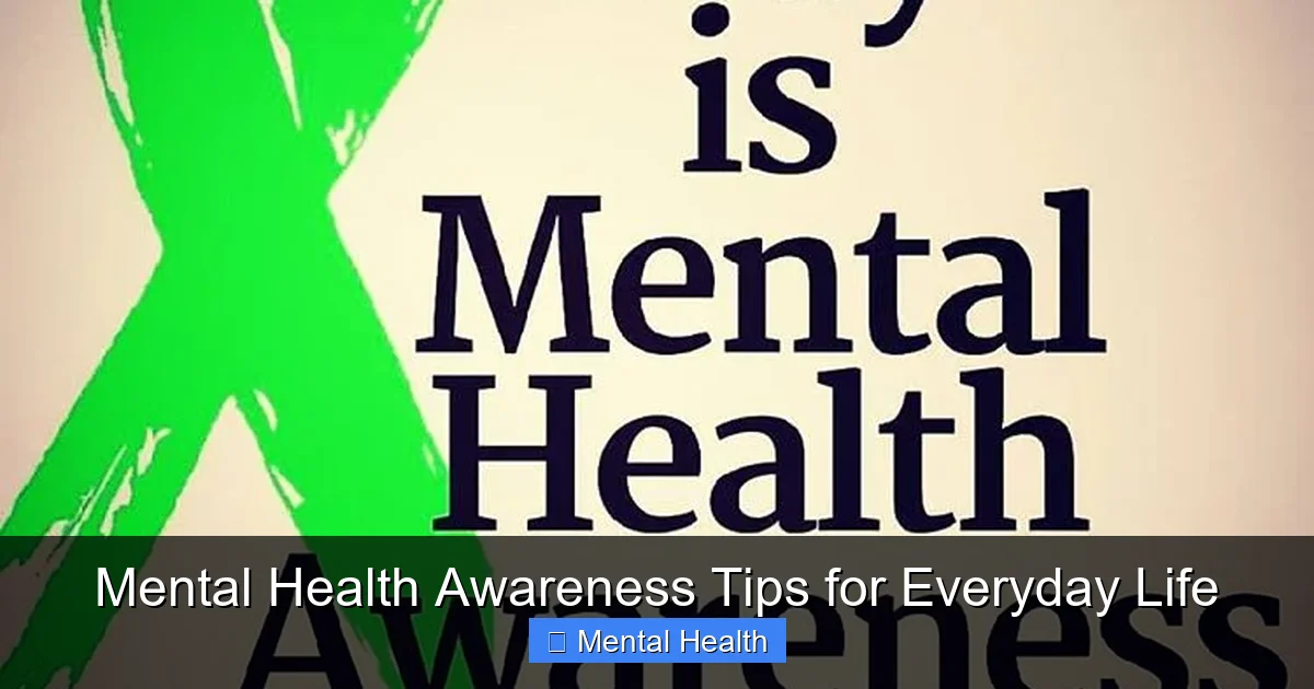 Featured image for Mental Health Awareness Tips for Everyday Life