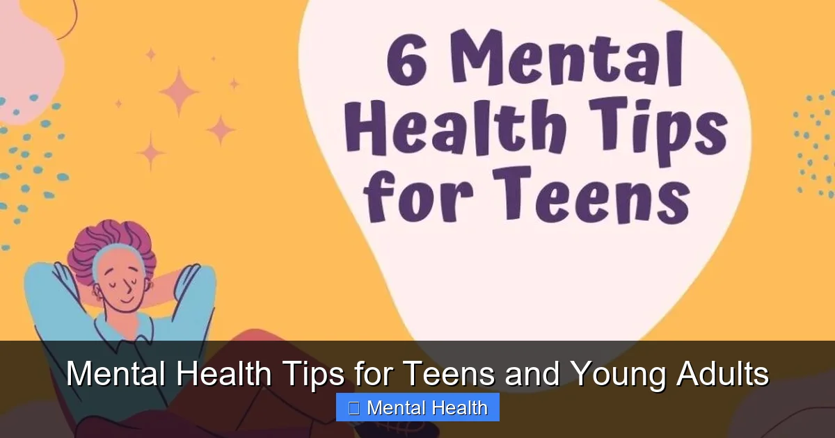 Featured image for Mental Health Tips for Teens and Young Adults