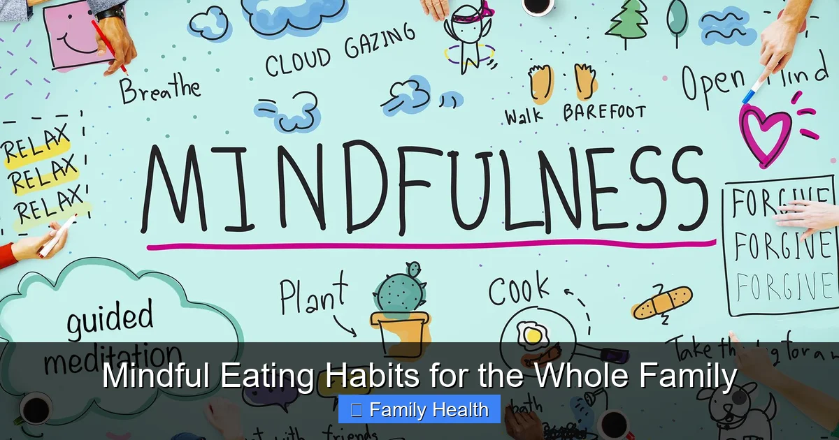 Featured image for Mindful Eating Habits for the Whole Family