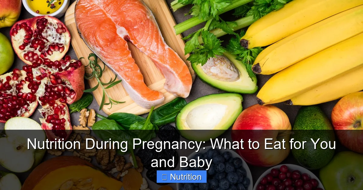 Featured image for Nutrition During Pregnancy: What to Eat for You and Baby