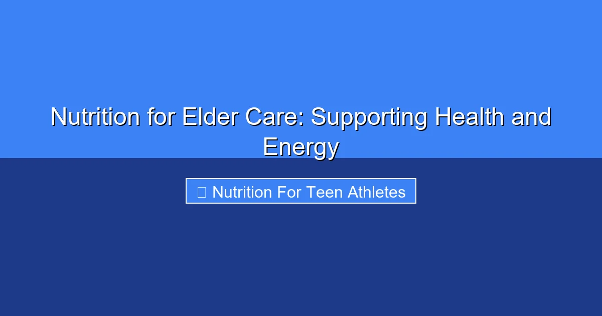 Featured image for Nutrition for Elder Care: Supporting Health and Energy