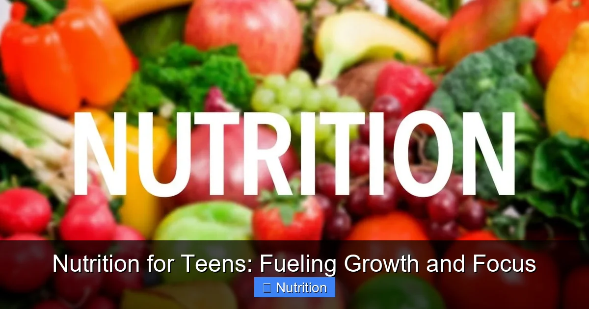 Featured image for Nutrition for Teens: Fueling Growth and Focus