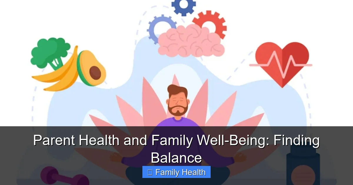Featured image for Parent Health and Family Well-Being: Finding Balance
