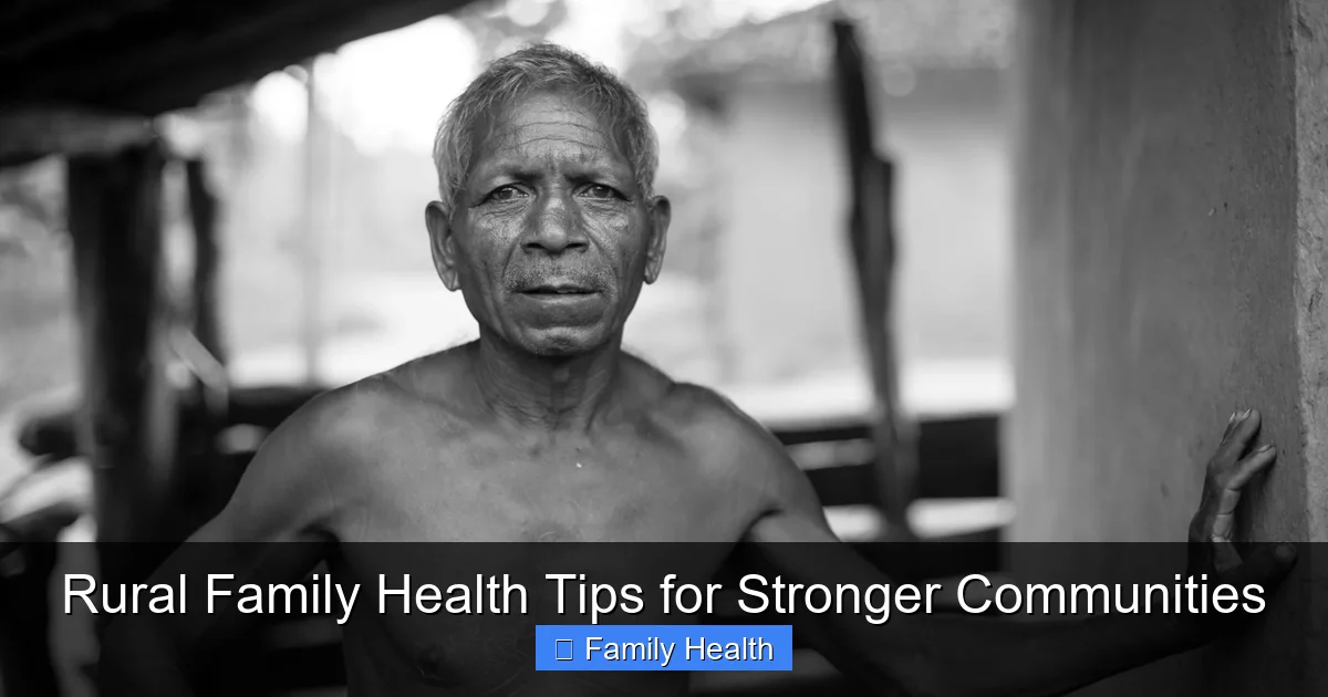 Featured image for Rural Family Health Tips for Stronger Communities