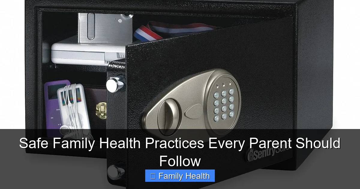 Featured image for Safe Family Health Practices Every Parent Should Follow