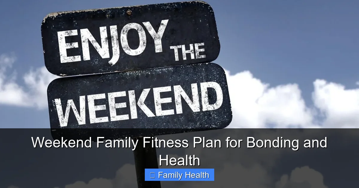 Featured image for Weekend Family Fitness Plan for Bonding and Health