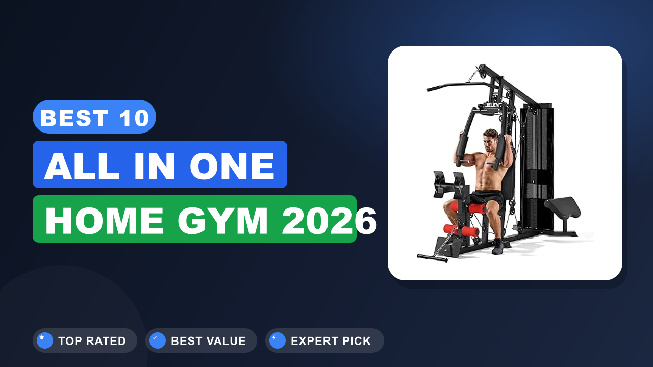 Best 10 All in One Home Gym 2026