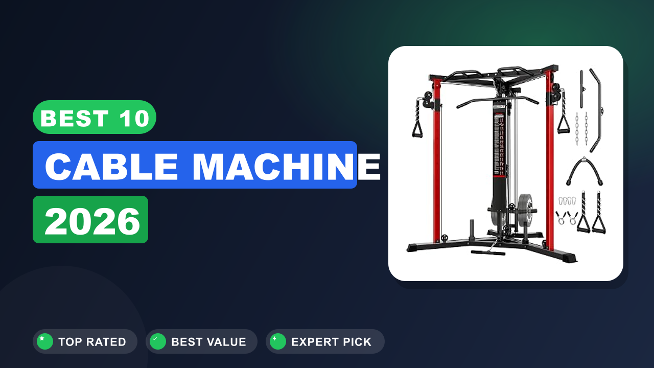 Best 10 Cable Machine 2026