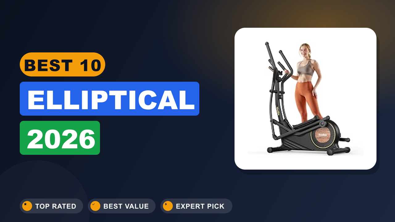 Best 10 Elliptical 2026