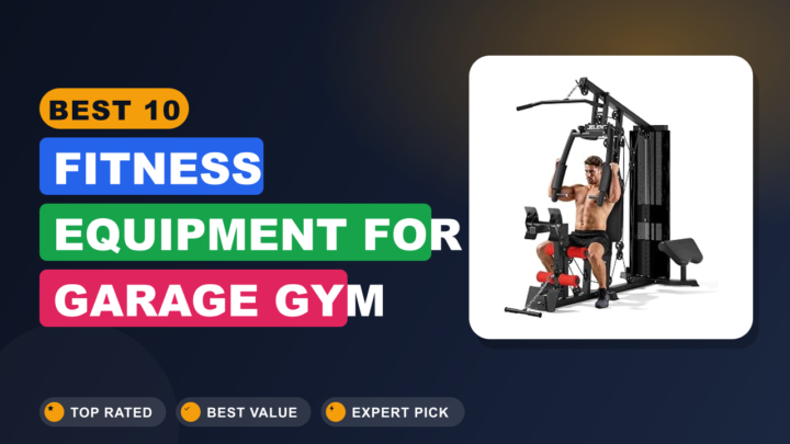 Best 10 Fitness Equipment for Garage Gym 2026
