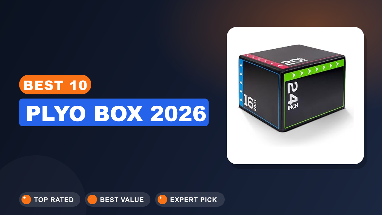 Best 10 Plyo Box 2026