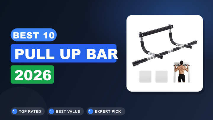 Best 10 Pull up Bar 2026