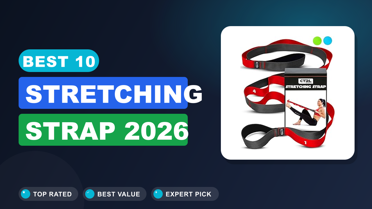 Best 10 Stretching Strap 2026