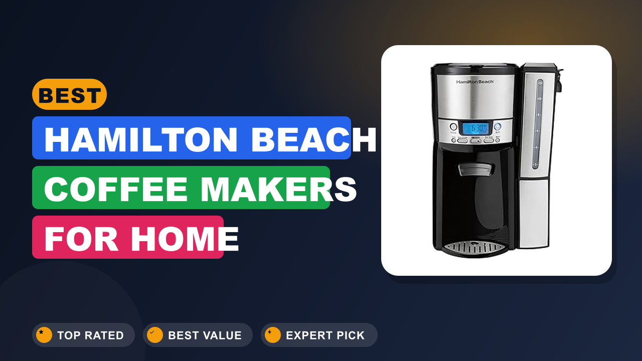 Best Hamilton Beach Coffee Makers for Home Brewing 2026