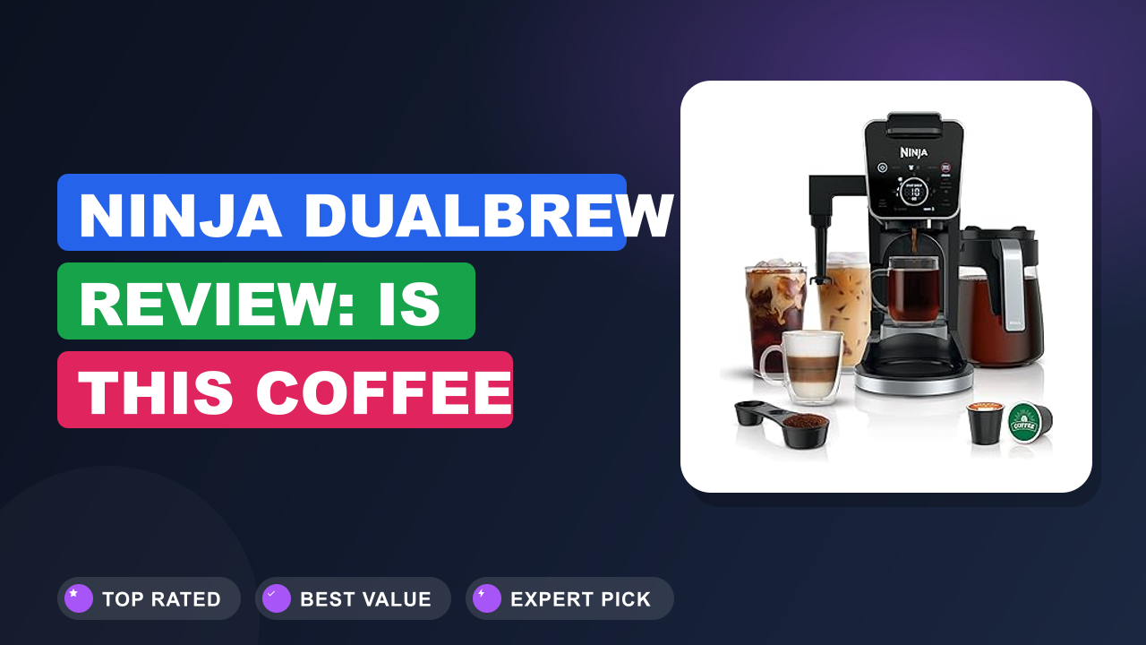 Ninja DualBrew Review: Is This Coffee Maker Worth It? 2026